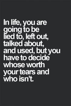 a quote that says in life, you are going to be tied to let out talked about