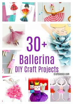 the cover of 30 + ballerina diy craft projects with text overlays