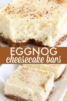 eggnog cheesecake bars on a white plate with the words eggnog cheesecake bars