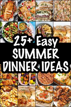 the 25 easy summer dinner ideas