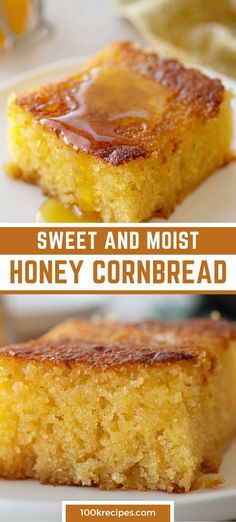 two pictures of sweet and moist honey cornbreads on a white plate with the words, sweet and moist honey cornbread