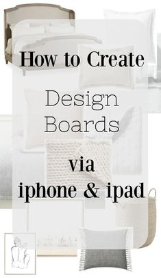 the words how to create design boards via iphone and ipad