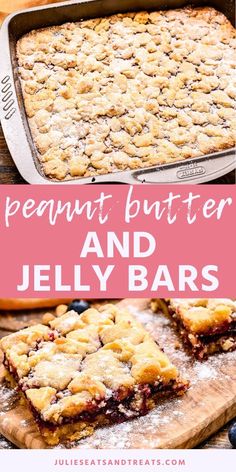 blueberry crumb bars with text overlay that reads, peanut butter and jelly bars