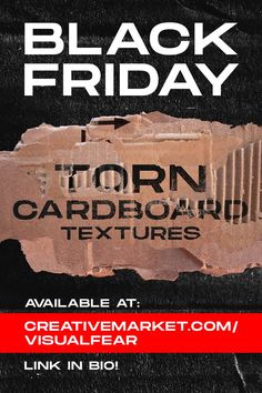 black friday flyer with torn paper and red tape on it, featuring the words torn cardboard textures