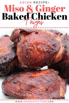 the recipe for ginger and miso baked chicken is shown on a white plate with red lettering