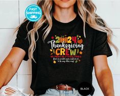 2024 Thanksgiving Crew Shirt, Matching Thanksgiving Crew T Shirt, Family Thanksgiving Shirt, Thanksgiving Dinner Shirt, Thanksgiving Gifts !! STEPS FOR ORDERING !! 1) Please review ALL photos included. 2) Select your T-Shirt color and T-Shirt size from the drop down options. 3) Type your text/design color in the personalization box. 4) Choose Your Quantity. 5) Click ADD TO CART. You may go back to add more items to your cart by following Steps 1-5. 6) Please click the "Proceed to Check Out" butt Family Thanksgiving, Thanksgiving Shirts, Crew Shirt, Thanksgiving Gifts, Thanksgiving Dinner, Text Design, Disney Trips, Thanksgiving, Color Design