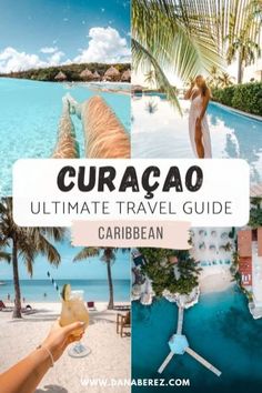 the ultimate travel guide to curacao