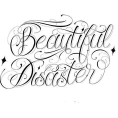 Beautiful Disaster Tattoo, Disaster Tattoo, Numbers Tattoo, Writing Tattoo, Tattoo Lettering Alphabet, Tattoo Lettering Design, Chicano Lettering, Stencil Outline