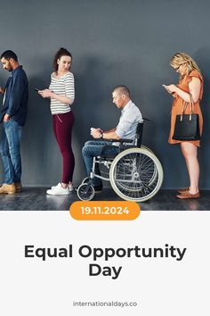 a group of people standing next to each other with the text equal opportunity day on it