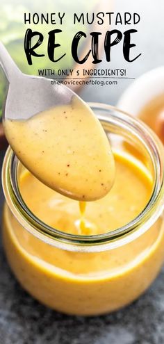 a spoon full of honey mustard with the text overlay that reads, honey mustard recipe