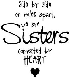 a black and white drawing with the words sisters connected by heart on it's side