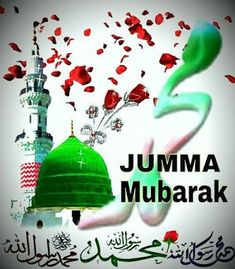 an islamic poster with the words jumma mubarak