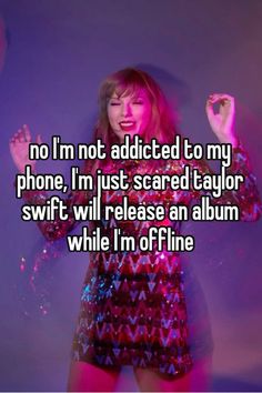 not mine Taylor Swift Quotes Wallpaper, Addicted To My Phone, Taylor Swift Playlist, Estilo Taylor Swift, Blood Sweat And Tears