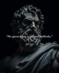 a statue with a quote on it that says, no great thing is created suddenly