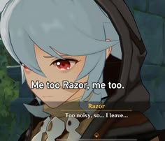 an anime character with white hair and red eyes, in front of a green background that says me to razor me too