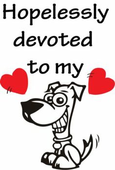 I love my dog #gift ideas #dog #pets www.perfectprintshirts.com get yours today £9.50 on a #tshirt Dog Gift Ideas, Hopelessly Devoted, I Love My Dog, Dog Pets, Love My Dog, Dog Gift, My Dog, I Love Dogs