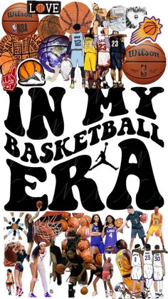 an advertisement for the basketball era with many different sports related items and words on it