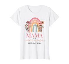 a white t - shirt with the words mama on it and flowers in front of a rainbow