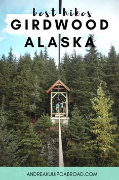 the best things to do in gridwood alaska with text overlay that reads best things gridwood alaska