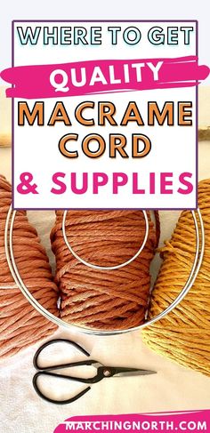 there is a sign that says, where to get quality macrame cord and supplies