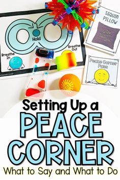 a poster with the words setting up a peace corner on it and some crafting supplies