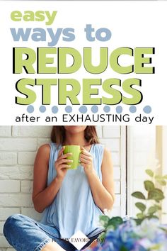 Had a stressful day? Here's how to reduce stress and relax at the end of a busy day. Simplify your day with these tips to reduce stress! Declutter Your Mind, Live With Purpose, Declutter Your Life, Mental State, How To Stop Procrastinating, Easy Day, Time Management Tips, Intentional Living, Ways To Relax