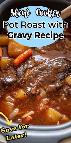 the pot roast with gravy recipe is ready to be cooked in the slow cooker