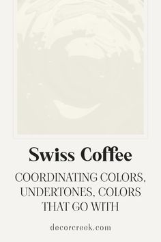 Swiss Coffee OC-45 | Coordinating Colors, Undertones Simply White And Swiss Coffee, Swiss Coffee Chantilly Lace, Swiss Coffee Walls With White Trim Living Room, Swiss Coffee Kitchen Cabinets White Dove Walls, Swiss Coffee And White Dove, Swiss Coffee And Natural Cream, Swiss Coffee Trim With White Walls, Chantilly Lace And Swiss Coffee, Pale Oak With Swiss Coffee