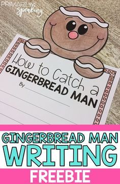 a gingerbread man writing freebie with the text, how to catch a gingerbread man