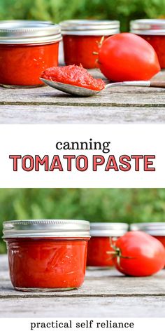 tomatoes and tomato paste in jars with text overlay that reads canning tomato paste practical self reliance