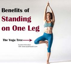 a woman standing on one leg with the words benefits of standing on one leg in front of her