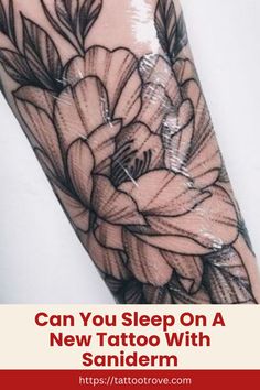 Can You Sleep On A New Tattoo With Saniderm Saniderm Tattoo Healing, Hours Tattoo, Tattoo Aftercare Tips, Tattoo Session, H Tattoo, New Tattoo