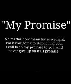 a black and white photo with the words'my promise '