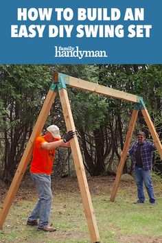 two men working on an easy diy swing set with text overlay reading how to build an easy diy swing set