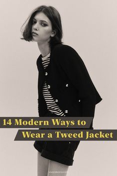 Most likely, when you think of a tweed jacket, you think of your grandmother’s closet. But no longer. Tweed jackets are back in force, filling youthful cool-girl wardrobes all over the world with reckless abandon. Reckless Abandon, Tweed Jackets, Suitcase Cover, Boucle Jacket, White Tweed, Black Tweed