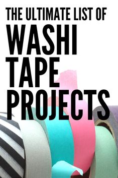 the ultimate list of washi tape projects