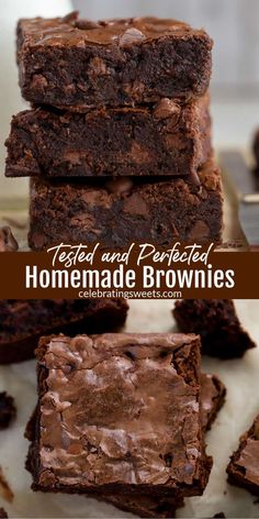 chocolate brownies stacked on top of each other with the words tested and processed homemade brownies