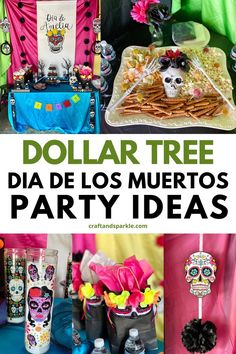 a collage of mexican themed party items with the text dollar tree dia de los muertos party ideas