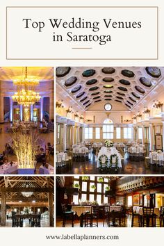 the top wedding venues in saraagoga, california with pictures of tables and chandeliers