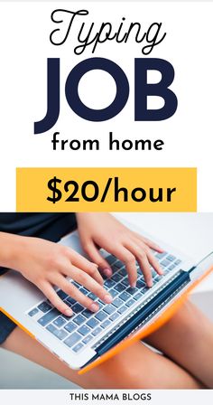 a woman typing on her laptop with the text typing job from home $ 20 / hour