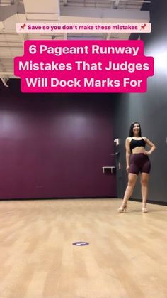 a woman standing on top of a hard wood floor next to a purple wall with the words 6 pageant runway mistakes that judges will dock marks for