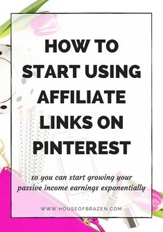 the words how to start using afflate links on pinterest are shown