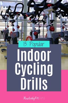 indoor cycling drills with text overlay that reads 13 popular indoor cycling drills