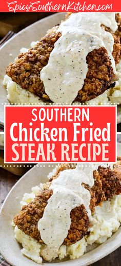 southern chicken fried steak recipe with gravy on top and the words southern chicken fried steak