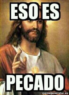 jesus pointing to the right with text that reads eso eso eso pecado