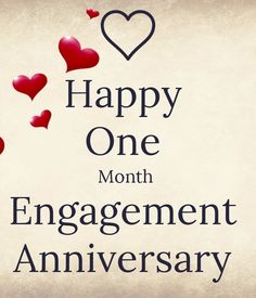 a happy one month engagement anniversary card with hearts flying in the air and texting that reads, happy one month engagement anniversary