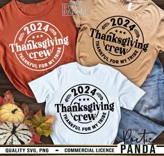 three t - shirts with thanksgiving sayings on them