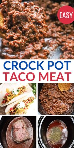 the crock pot taco meat recipe is shown in this collage with pictures