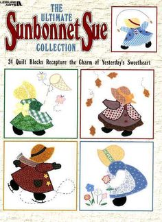 Ultimate Sunbonnet Sue Collection Quilt Pattern Book, Leisure Arts, Applique Pattern, Hand Applique, Book Quilt, Lap Quilt, Applique Patterns, Quilt Block Patterns