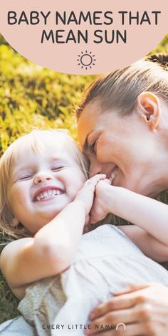 Mom and daughter laughing in the sun. Names That Mean Sun, Names For Girls, Cool Baby Names, Girl Names, Positive Energy, For Girls, Meant To Be